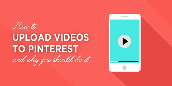 Способы добавления видео в Пинтерест